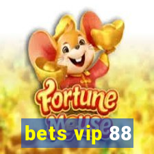 bets vip 88